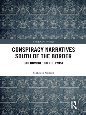 cover image of Conspiracy Narratives South of the Border